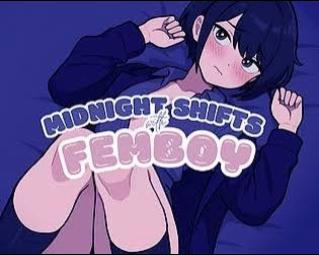 Midnight Shifts Femboy
