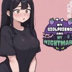 My Girlfriend and My Nightmare